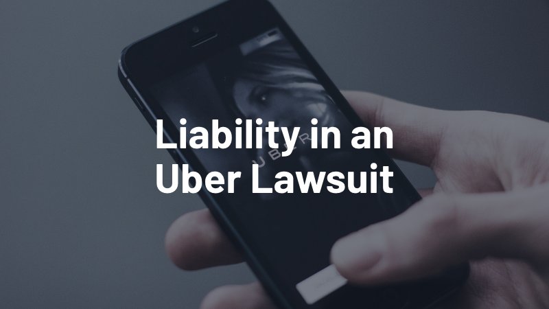 liability in an uber lawsuit