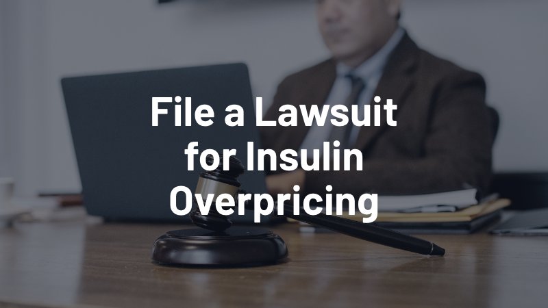 file a lawsuit for insulin overpricing